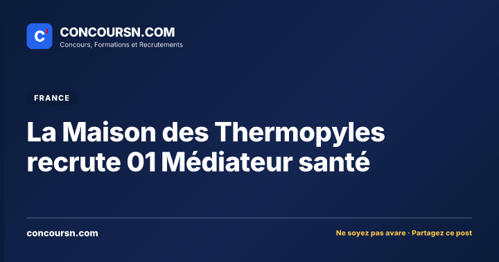 Illustration de l’article : La Maison des Thermopyles recrute 01 Médiateur santé