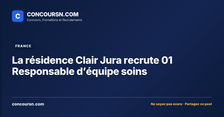 Illustration de l’article : La résidence Clair Jura recrute 01 Responsable d’équipe soins