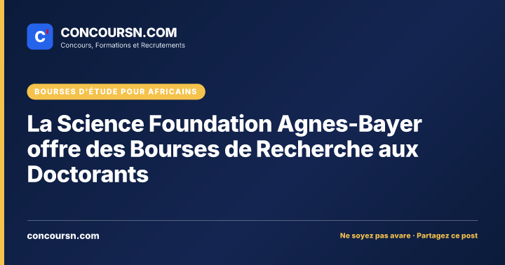 Illustration de l’article : La Science Foundation Agnes-Bayer offre des Bourses de Recherche aux Doctorants