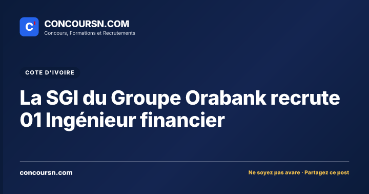 Illustration de l’article : La SGI du Groupe Orabank recrute 01 Ingénieur financier