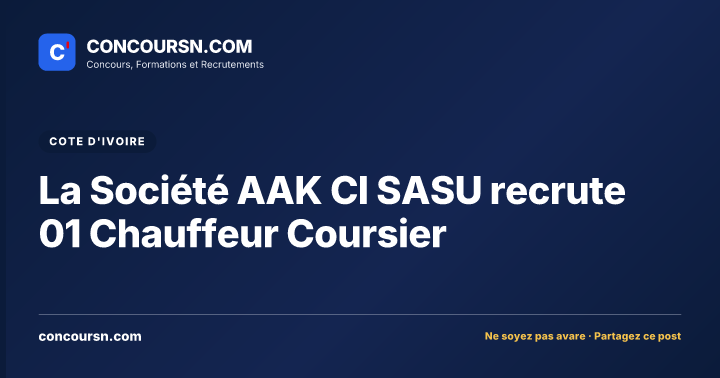 Illustration de l’article : La Société AAK CI SASU recrute 01 Chauffeur Coursier