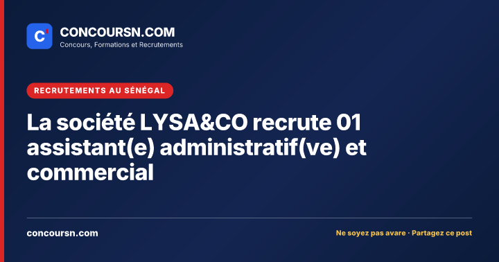 Illustration de l’article : La société LYSA&CO recrute 01 assistant(e) administratif(ve) et commercial
