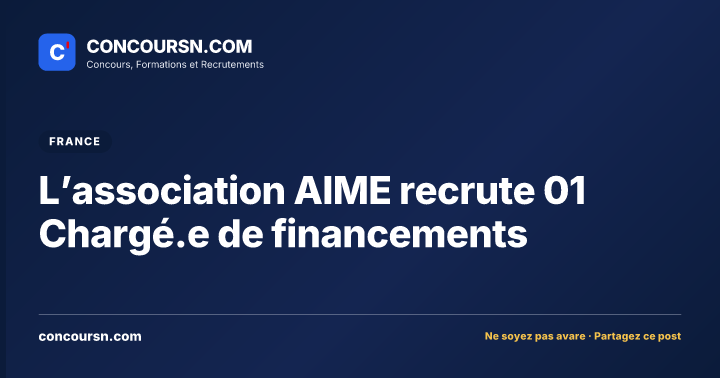 Illustration de l’article : L’association AIME recrute 01 Chargé.e de financements