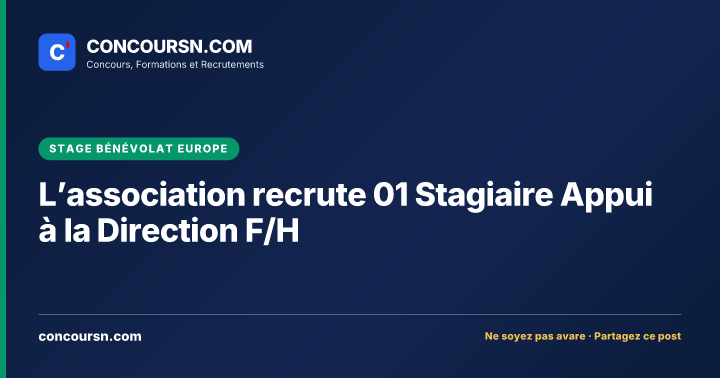 Illustration de l’article : L’association recrute 01 Stagiaire Appui à la Direction F/H