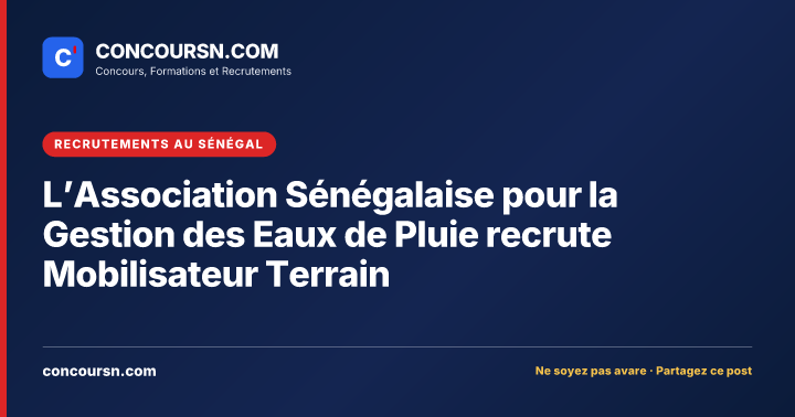 Illustration de l’article : L’Association Sénégalaise pour la Gestion des Eaux de Pluie recrute Mobilisateur Terrain