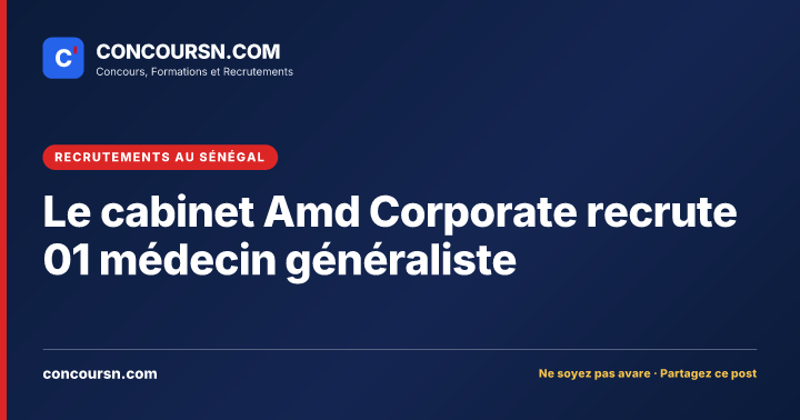 Illustration de l’article : Le cabinet Amd Corporate recrute 01 médecin généraliste