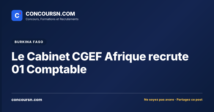 Illustration de l’article : Le Cabinet CGEF Afrique recrute 01 Comptable