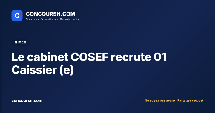 Illustration de l’article : Le cabinet COSEF recrute 01 Caissier (e)
