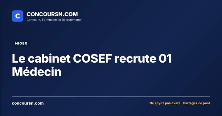 Illustration de l’article : Le cabinet COSEF recrute 01 Médecin