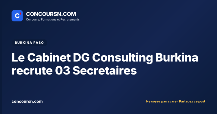 Illustration de l’article : Le Cabinet DG Consulting Burkina recrute 03 Secretaires