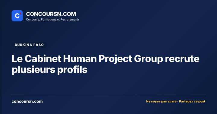 Le Cabinet Human Project Group recrute plusieurs profils