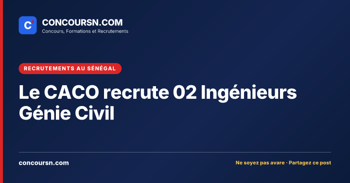 Illustration de l’article : Le CACO recrute 02 Ingénieurs Génie Civil
