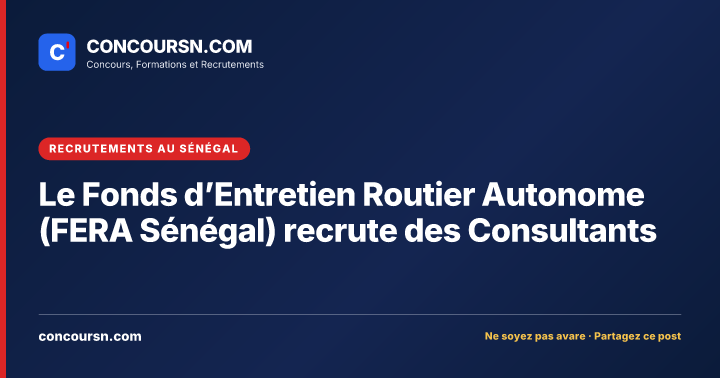 Illustration de l’article : Le Fonds d’Entretien Routier Autonome (FERA Sénégal) recrute des Consultants
