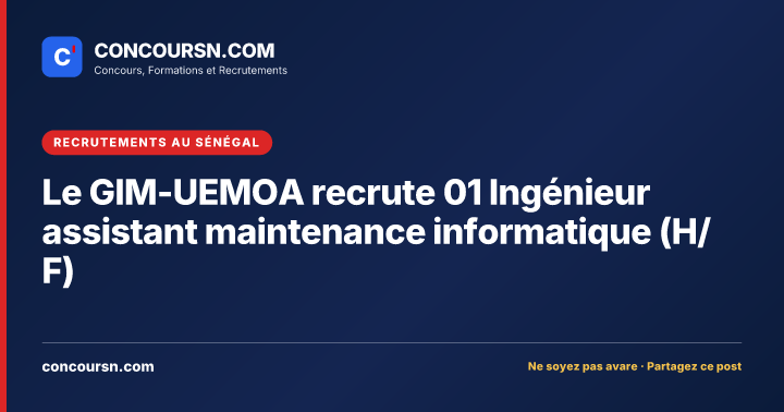Illustration de l’article : Le GIM-UEMOA recrute 01 Ingénieur assistant maintenance informatique (H/F)