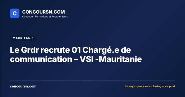 Illustration de l’article : Le Grdr recrute 01 Chargé.e de communication – VSI -Mauritanie