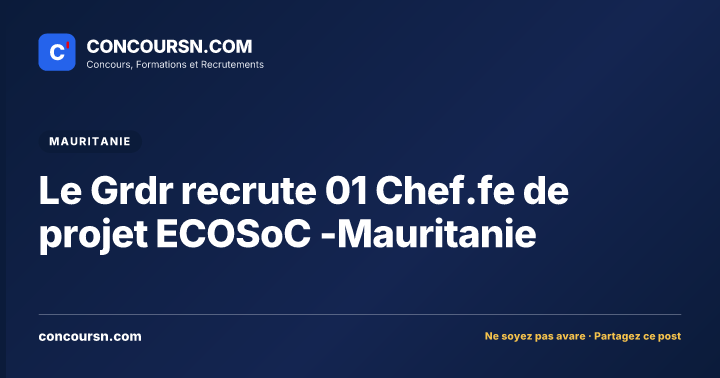 Illustration de l’article : Le Grdr recrute 01 Chef.fe de projet ECOSoC -Mauritanie