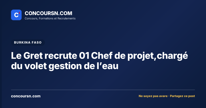 Le Gret recrute 01 Chef de projet,chargé du volet gestion de l’eau