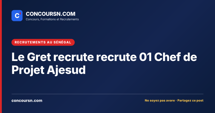 Illustration de l’article : Le Gret recrute recrute 01 Chef de Projet Ajesud