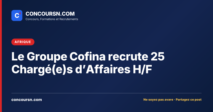 Illustration de l’article : Le Groupe Cofina recrute 25 Chargé(e)s d’Affaires H/F