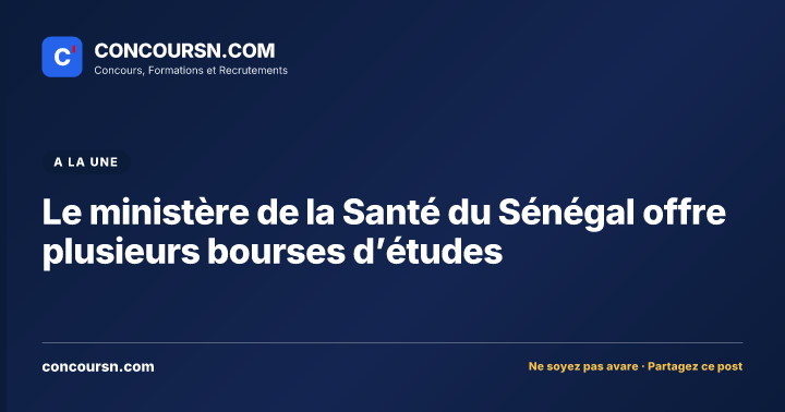 Illustration de l’article : Le ministère de la Santé du Sénégal offre plusieurs bourses d’études