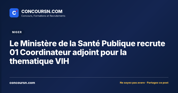 Illustration de l’article : Le Ministère de la Santé Publique recrute 01 Coordinateur adjoint pour la thematique VIH
