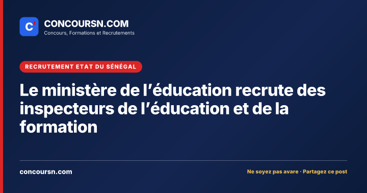 Illustration de l’article : Le ministère de l’éducation recrute des inspecteurs de l’éducation et de la formation