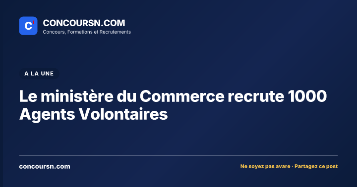 Illustration de l’article : Le ministère du Commerce recrute 1000 Agents Volontaires