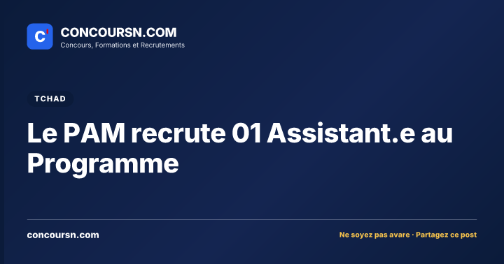 Illustration de l’article : Le PAM recrute 01 Assistant.e au Programme