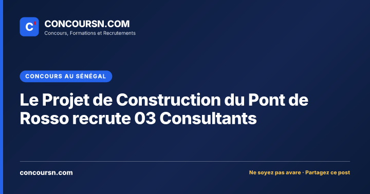 Illustration de l’article : Le Projet de Construction du Pont de Rosso recrute 03 Consultants