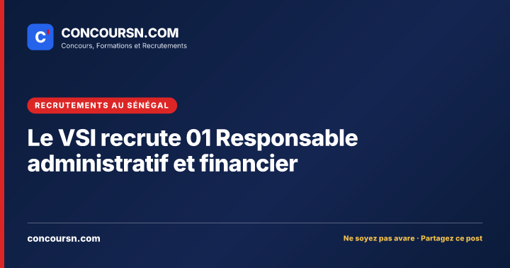 Illustration de l’article : Le VSI recrute 01 Responsable administratif et financier