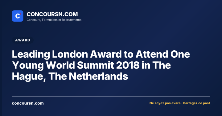 Illustration de l’article : Leading London Award to Attend One Young World Summit 2018 in The Hague, The Netherlands