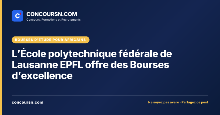 Illustration de l’article : L’École polytechnique fédérale de Lausanne EPFL offre des Bourses d’excellence