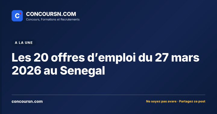 Illustration de l’article : Les 20 offres d’emploi du 27 mars 2026 au Senegal