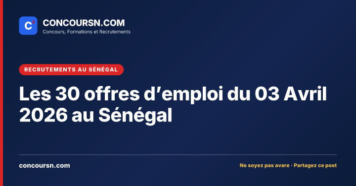 Illustration de l’article : Les 30 offres d’emploi du 03 Avril 2026 au Sénégal