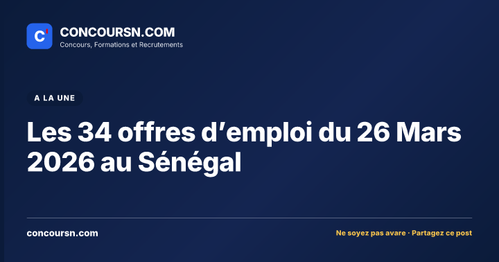 Illustration de l’article : Les 34 offres d’emploi du 26 Mars 2026 au Sénégal