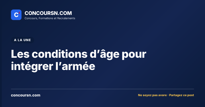 Illustration de l’article : Les conditions d’âge pour intégrer l’armée