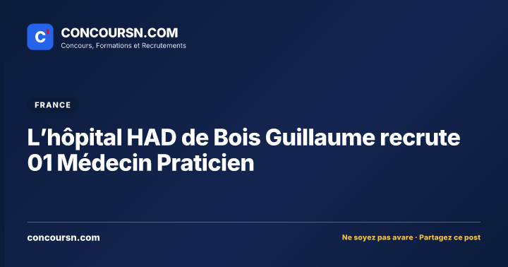 Illustration de l’article : L’hôpital HAD de Bois Guillaume recrute 01 Médecin Praticien