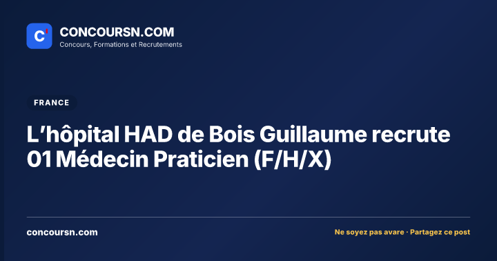 Illustration de l’article : L’hôpital HAD de Bois Guillaume recrute 01 Médecin Praticien (F/H/X)