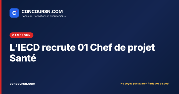 Illustration de l’article : L’IECD recrute 01 Chef de projet Santé
