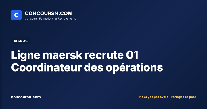 Illustration de l’article : Ligne maersk recrute 01 Coordinateur des opérations