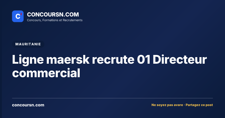 Illustration de l’article : Ligne maersk recrute 01 Directeur commercial