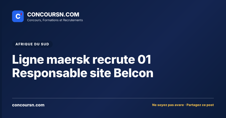 Illustration de l’article : Ligne maersk recrute 01 Responsable site Belcon