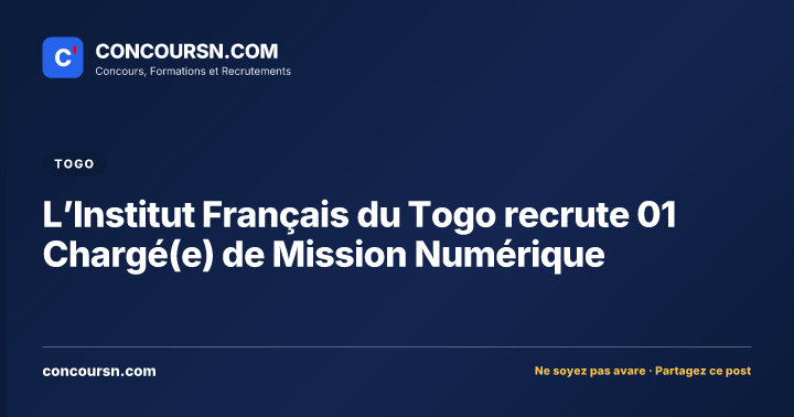 Illustration de l’article : L’Institut Français du Togo recrute 01 Chargé(e) de Mission Numérique