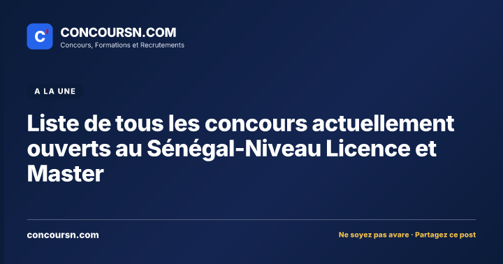Illustration de l’article : Liste de tous les concours actuellement ouverts au Sénégal-Niveau Licence et Master