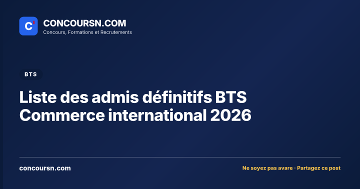 Liste des admis définitifs BTS Commerce international 2026