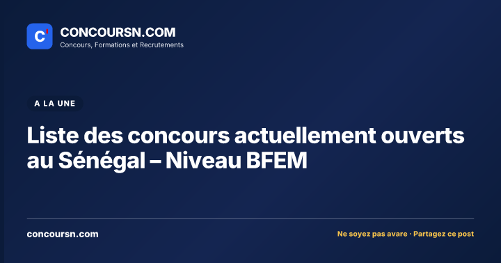 Illustration de l’article : Liste des concours actuellement ouverts au Sénégal – Niveau BFEM