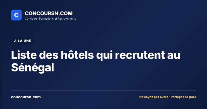 Liste des hôtels qui recrutent au Sénégal