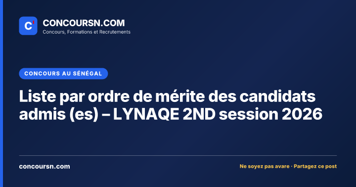 Illustration de l’article : Liste par ordre de mérite des candidats admis (es) – LYNAQE 2ND session 2026