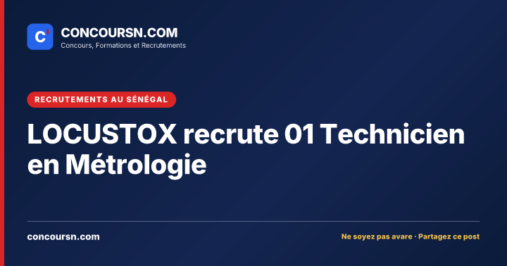 Illustration de l’article : LOCUSTOX recrute 01 Technicien en Métrologie
