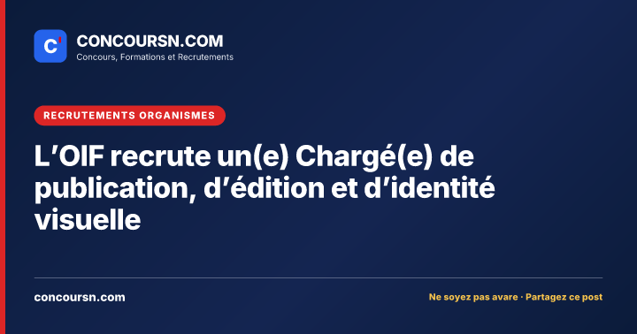 Illustration de l’article : L’OIF recrute un(e) Chargé(e) de publication, d’édition et d’identité visuelle